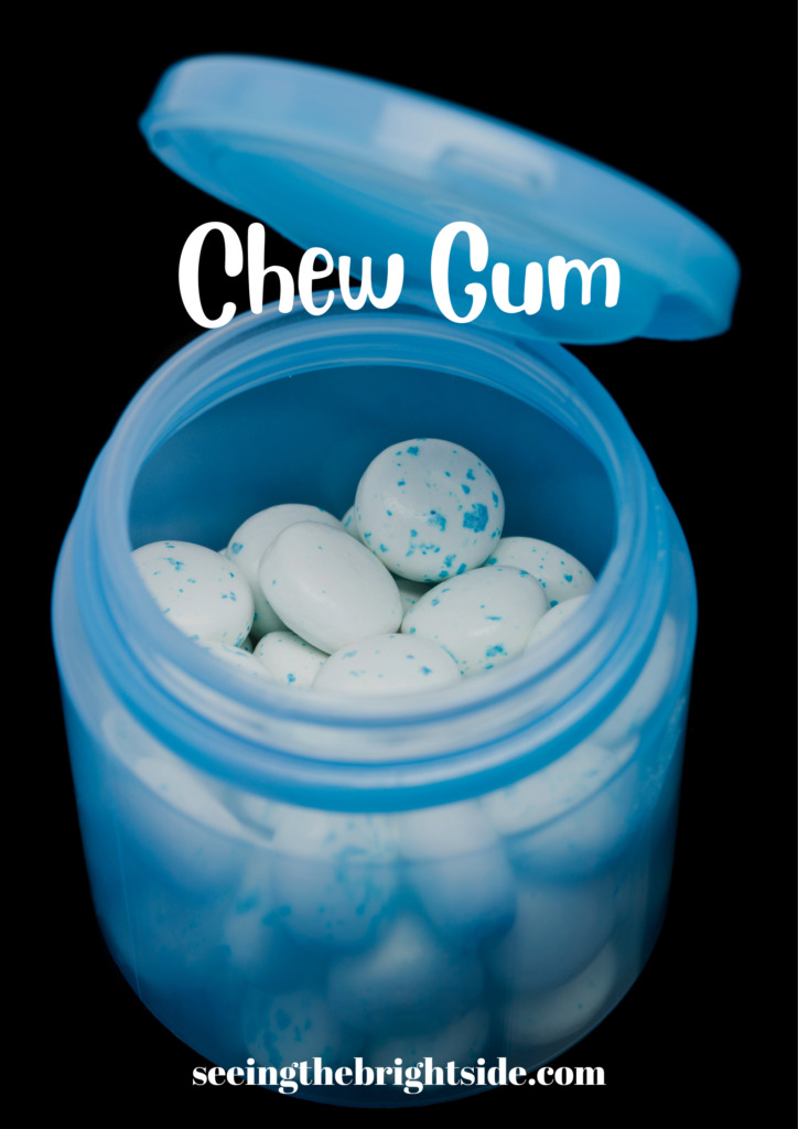 Chew Gum