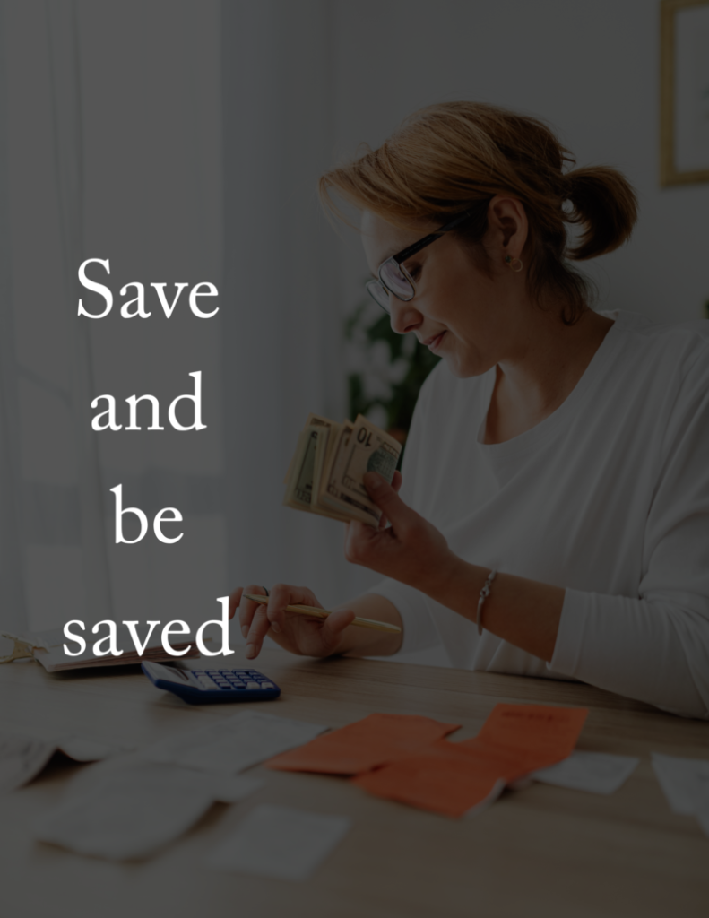 Save and be saved